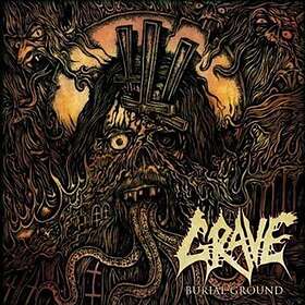 Grave: Burial Ground CD