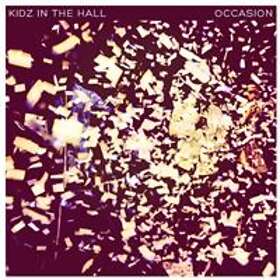 Kidz In The Hall: Occasion