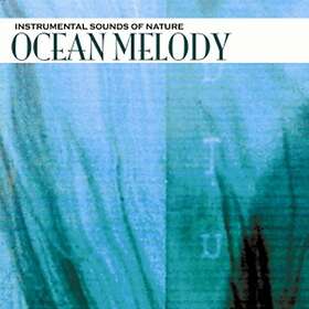Instrumental Sounds of Nature/Ocean Melody CD