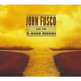 Fusco John & The X-road Riders: John Fusco And.. CD