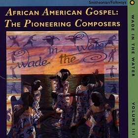 Wade In The Water 3 / African American Gospel