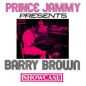Prince Jammy Presents Barry Brown: Showcase