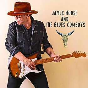 House James & The Blues Cowboys: James House ... CD