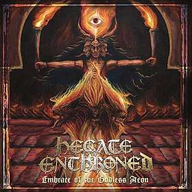 Hecate Enthroned: Embrace Of The Godless Aeon CD