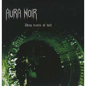 Aura Noir: Deep Tracts Of Hell (Vinyl)