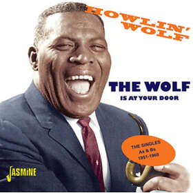 Howlin' Wolf: Wolf Is At Your Door / Singles