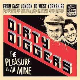 Dirty Diggers: Pleasure Is Mine CD