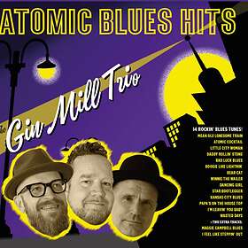 Gin Mill Trio: Atomic Blues Hits CD
