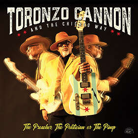 Cannon Toronzo & The Chicago Way: Preacher... CD
