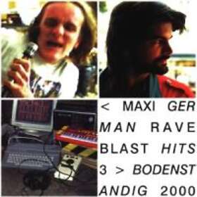Bodenständig 2000: Maxi German Rave Blast Hits