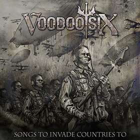 Voodoo Six: Songs To Invade Countries To CD