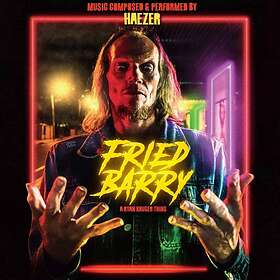 Haezer: Fried Barry (Soundtrack)