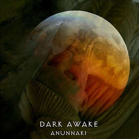 Dark Awake: Anunnaki (Vinyl)
