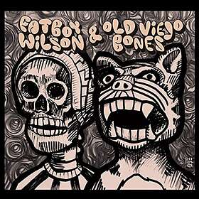 Fatboy Wilson & Old Veijo Bones: Fatboy Wilson CD