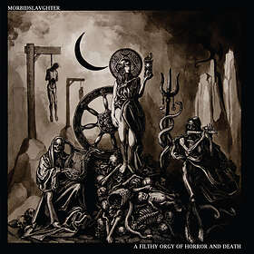 Morbid Slaughter: A Filthy Orgy Of Horror And... (Vinyl)