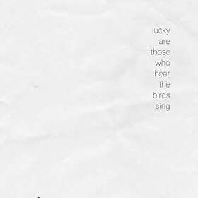 Lucky Are Those Who Hear... (Vinyl)