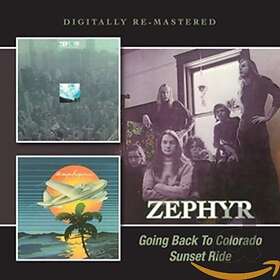 Zephyr: Going Back To Colorado/Sunset Ride CD