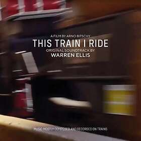 Ellis Warren: This Train I Ride (Soundtrack)
