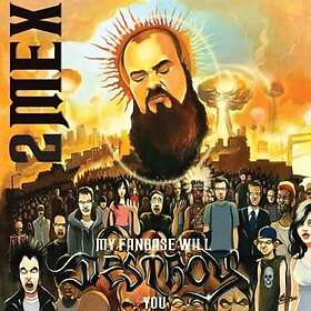 2mex: My Fanbase Will Destroy You CD