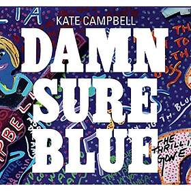 Campbell Kate: Damn Sure Blue CD