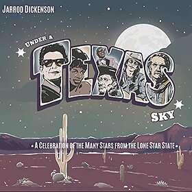 Dickenson Jarrod: Under A Texas Sky CD