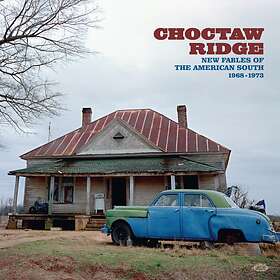 Choctaw Ridge New Fables Of American South (Vinyl)