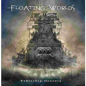 Floating Worlds: Battleship Oceania CD