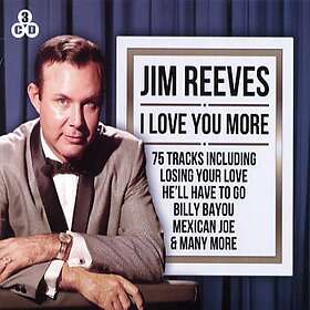 Reeves Jim: I love you more