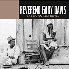 Davis Reverend Gary: Say No To The Devil CD
