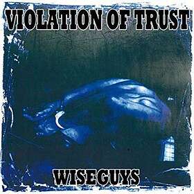 Violation Of Trust: Wiseguys (Vinyl)