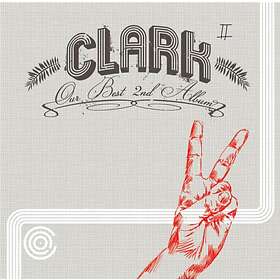 Clark: Our Best 2nd Album