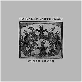 Rorcal & Earthflesh: Witch Coven (Vinyl)