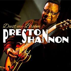 Shannon Preston: Dust My Broom