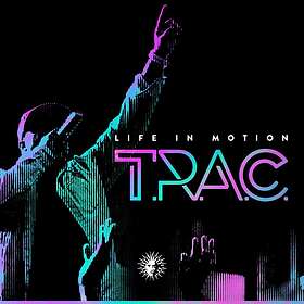 T.R.A.C.: Life In Motion (Vinyl)