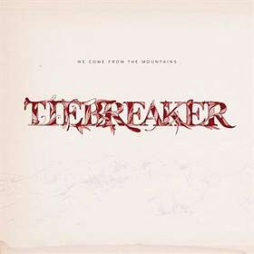 Tiebreaker: We Come From The Mountains CD