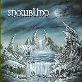 Snowblind: Prisoners On Planet Earth CD