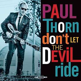 Thorn Paul: Don't let the devil ride (Vinyl)