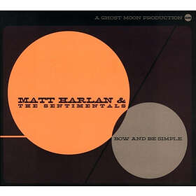 Harlan Matt: Bow And Be Simple