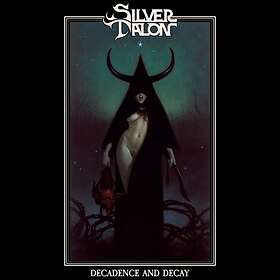 Silver Talon: Decadence and decay 2021 CD