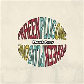 Phreek Plus One: Phreek Party