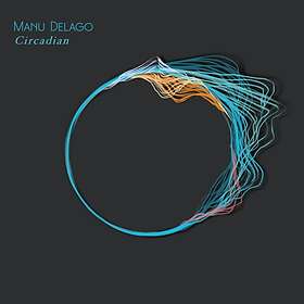 Delago Manu: Circadian CD