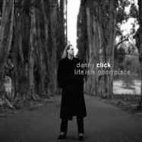 Click Danny: Life Is A Good Place