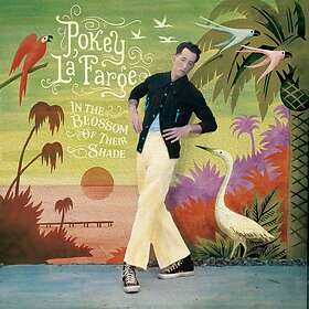 LaFarge Pokey: In The Blossom Of Their Shade (Vinyl)
