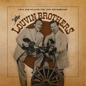 Louvin Brothers: Love And Wealth/Lost Recordings CD