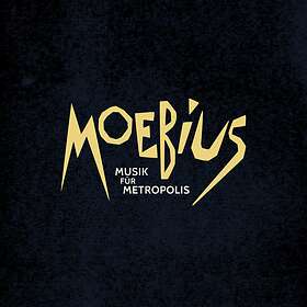 Moebius: Musik für Metropolis 2016 CD