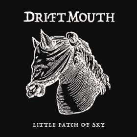 Drift Mouth: Little Patch Of Sky CD