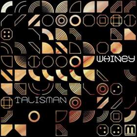 Whiney: Talisman CD