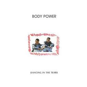 Body Power: Dancing In The Tears (Vinyl)
