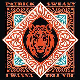 Sweany Patrick: I Wanna Tell You (Vinyl)