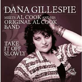 Gillespie Dana & Al Cook Band: Take It Off... CD